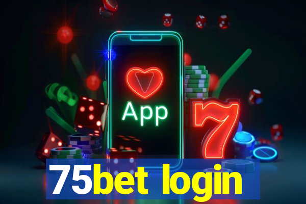 75bet login